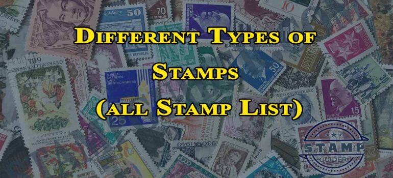 Different Types of Stamps (all Stamp List)