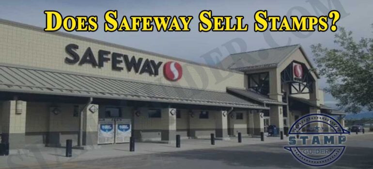 Does Safeway Sell Stamps?