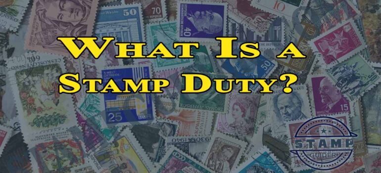 What Is a Stamp Duty?