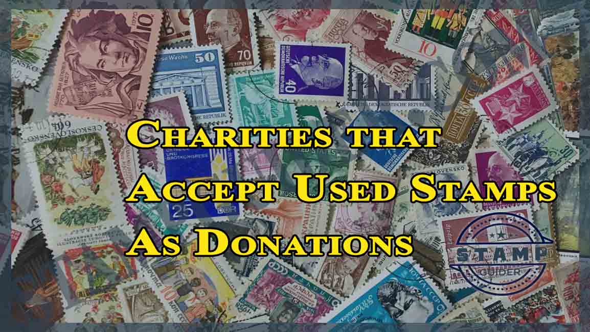 Charities that Accept Used Stamps As Donations