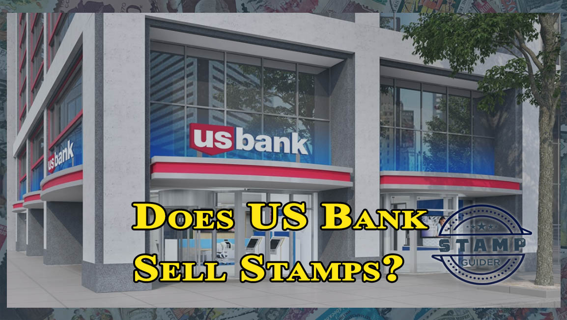 Does US Bank Sell Stamps?