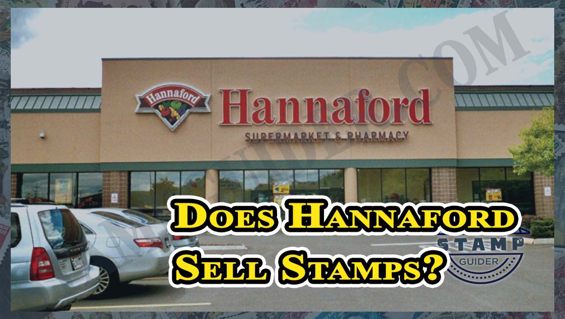 Does Hannaford Sell Stamps?