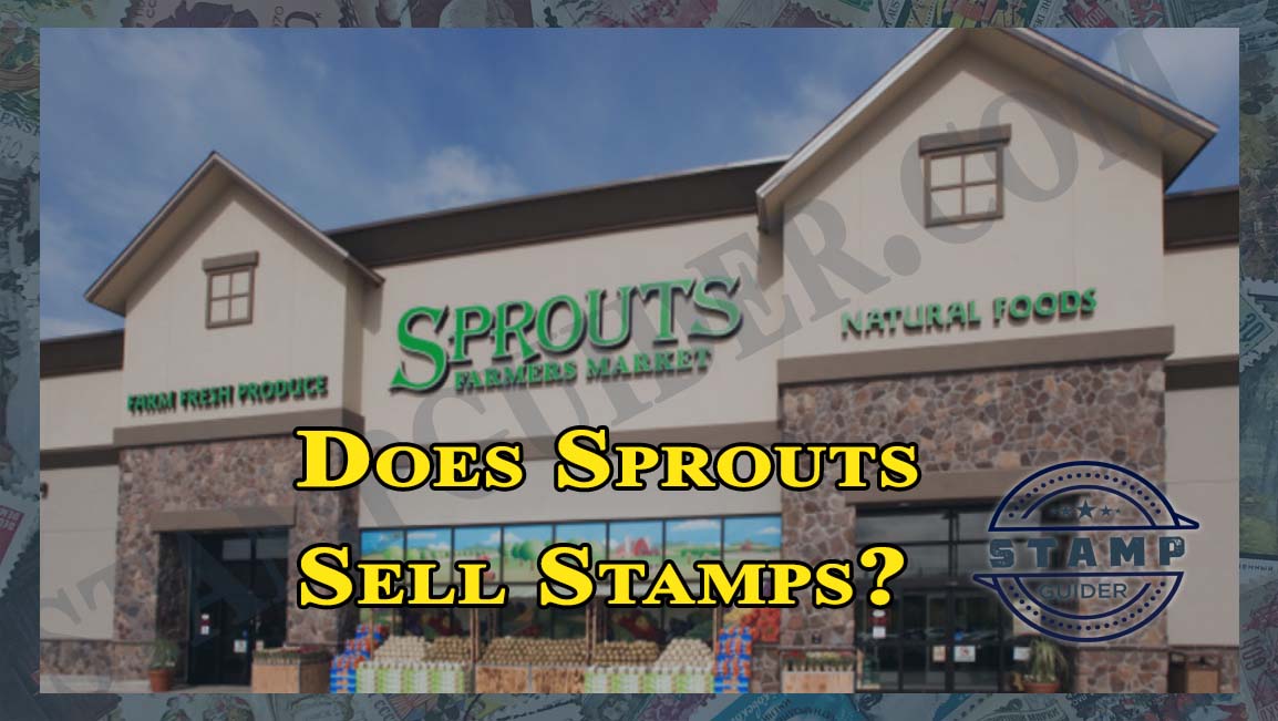 Does Sprouts Sell Stamps?
